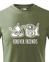 Dětské tričko Forever Friends - vtipný a originální potisk pro rebely
