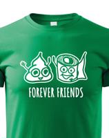 Dětské tričko Forever Friends - vtipný a originální potisk pro rebely