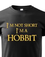 Dětské tričko "I am not short I am Hobbit" -  Nejsem malý, jsem hobit