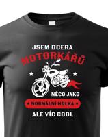 Dětské tričko Jsem dcera motorkářů - ideální dárek