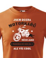 Dětské tričko Jsem dcera motorkářů - ideální dárek