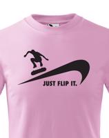 Dětské tričko - Just flip it - tričko pro skejťáka se skateboardem