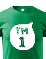 Dětské tričko k narozeninám I´M ONE - stylový dárek pro malého oslavence