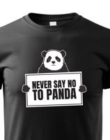 Dětské tričko Never say no to Panda - ideální dárek k Vánocům