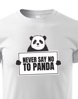 Dětské tričko Never say no to Panda - ideální dárek k Vánocům