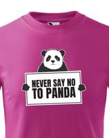 Dětské tričko Never say no to Panda - ideální dárek k Vánocům