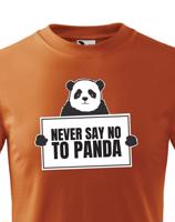 Dětské tričko Never say no to Panda - ideální dárek k Vánocům