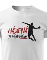 Dětské tričko pro házenkáře s potiskem Házená je moje droga