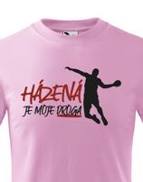 Dětské tričko pro házenkáře s potiskem Házená je moje droga