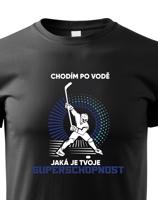 Dětské tričko pro hokejisty Chodím po vodě - skvělý dárek pro hokejisty