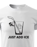 Dětské tričko pro hokejisty Just add ice - skvělý dárek pro hokejisty