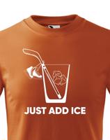 Dětské tričko pro hokejisty Just add ice - skvělý dárek pro hokejisty