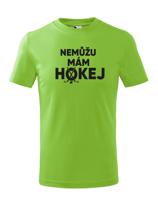 Dětské tričko pro hokejisty Nemůžu, mám hokej - skvělý dárek
