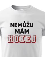 Dětské tričko pro hokejisty Nemůžu mám hokej - skvělý dárek