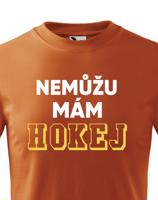 Dětské tričko pro hokejisty Nemůžu mám hokej - skvělý dárek