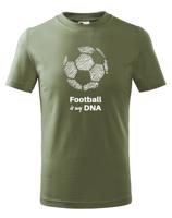 Dětské tričko pro milovníky fotbalu s potiskem Football is my DNA