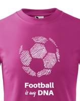 Dětské tričko pro milovníky fotbalu s potiskem Football is my DNA