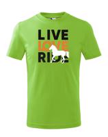 Dětské tričko pro milovníky koní - Live love ride
