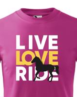 Dětské tričko pro milovníky koní - Live love ride