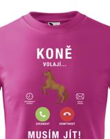 Dětské tričko pro milovníky koní s potiskem Koně volají musím jít...