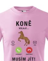 Dětské tričko pro milovníky koní s potiskem Koně volají musím jít...