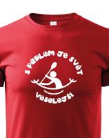 Dětské tričko S pádlem je svět veselejší - triko pro vodáky