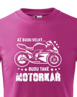 Dětské tričko s potiskem Až budu velký..Budu také motorkář - tričko pro malého motorkáře