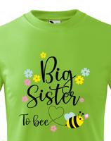 Dětské tričko s potiskem Big sister to bee