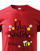 Dětské tričko s potiskem Big sister to bee