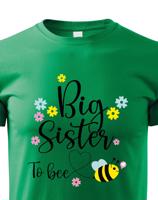 Dětské tričko s potiskem Big sister to bee