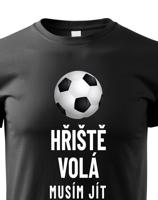 Dětské tričko s potiskem Hřiště volá musím jít - tričko pro milovníky fotbalu
