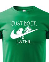 Dětské tričko s potiskem JUST DO IT TOMORROW - tričko pro dítě k Vánocům