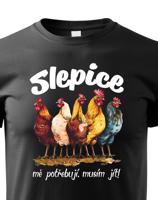 Dětské tričko s vtipným potiskem - musím jít slepice mě potřebují