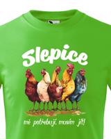 Dětské tričko s vtipným potiskem - musím jít slepice mě potřebují