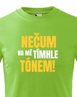 Dětské tričko s vtipným potiskem - Nečum na mě tímhle tónem