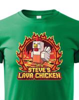 Dětské tričko - Steve´s Lava Chicken