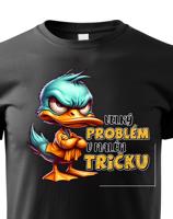 Dětské tričko Velký problém v malém triku - krásný barevný motiv s plnými barvami
