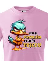 Dětské tričko Velký problém v malém triku - krásný barevný motiv s plnými barvami