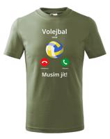 Dětské tričko Volejbal volá Musím jít! - skvělý dárek pro milovníky volejbalu