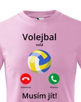 Dětské tričko Volejbal volá Musím jít! - skvělý dárek pro milovníky volejbalu