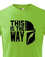 Dětské tričko ze seriálu Mandalorian - This is The Way
