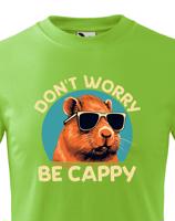 Dětské triko Don't worry be capy - vtipné narozeninové triko