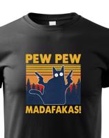 Dětské triko s vtipným potiskem Pew Pew madafakas! - dárek na narozeniny