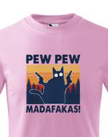 Dětské triko s vtipným potiskem Pew Pew madafakas! - dárek na narozeniny