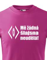 Dětské vodácké tričko s nápisem Mě žádná šlajsna neuděla! - vodácké tričko