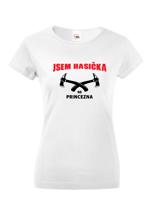 ♥ Hasičské tričko Jsem hasička, ne princezna - skvělý a netradiční dárek