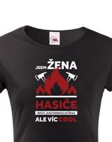 Hasičské tričko Jsem žena hasiče - skvělý a netradiční dárek