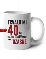 Hrneček k narozeninám trvalo 40 let než jsem začal vypadat takhle skvěle