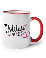 Hrneček Miluji tě -  ideálny dárek