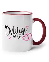 Hrneček Miluji tě -  ideálny dárek